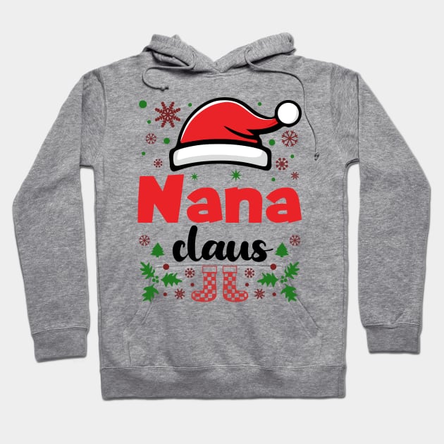 Nana Claus Christmas Grandma Hoodie by JaussZ